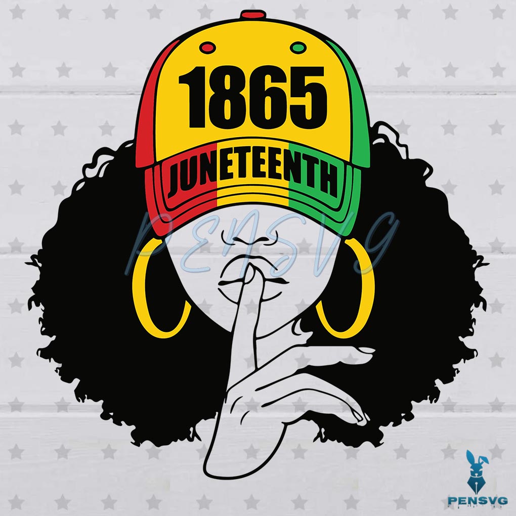 1865 Juneteenth Celebrate Black Girl Magic Melanin Women SVG