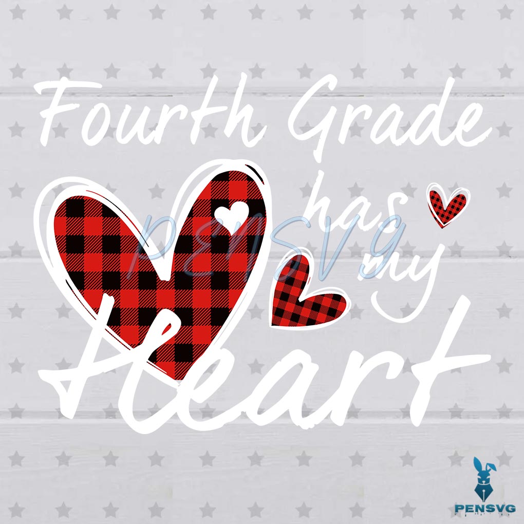 4th Fourth Grade Has My Heart Plaid Svg, Valentine Teacher Svg