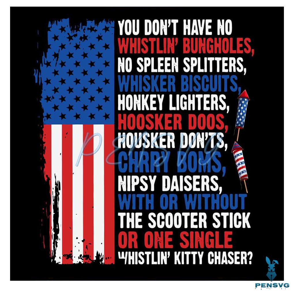 4th Of July American Flag Funny Quote SVG Graphic Design File