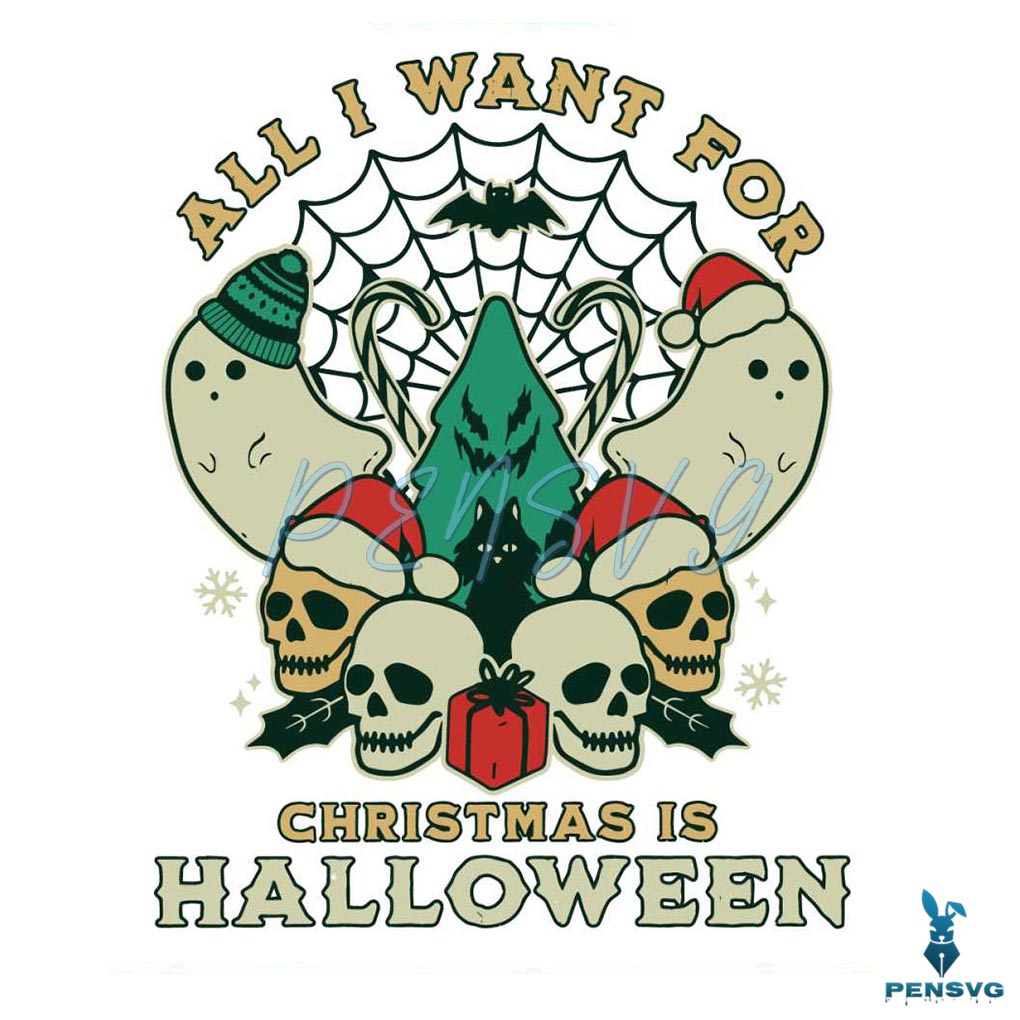 All I Want For Christmas Is Halloween SVG