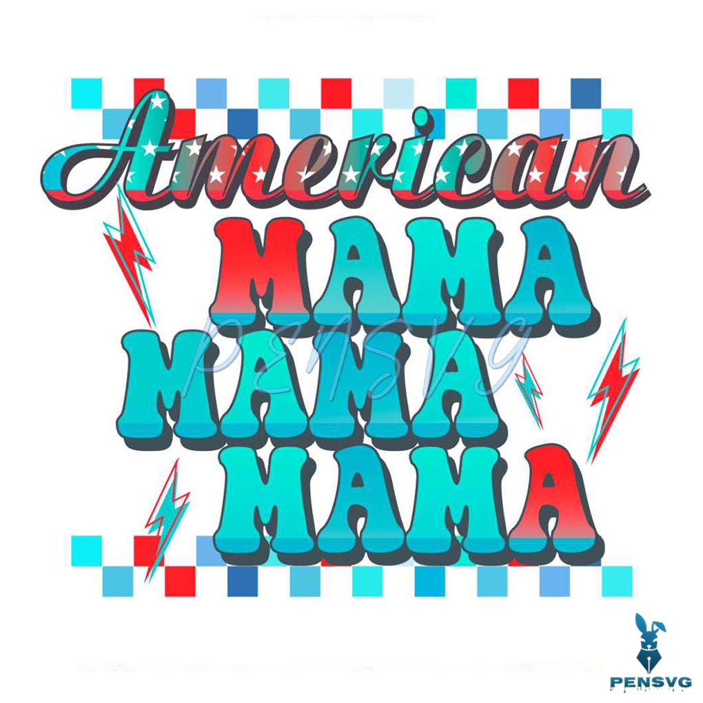 American Mama SVG Patriot Mom 4th of July SVG Cutting File
