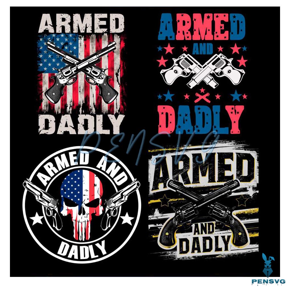 Armed And Dadly Dunny Dad SVG PNG Bundle