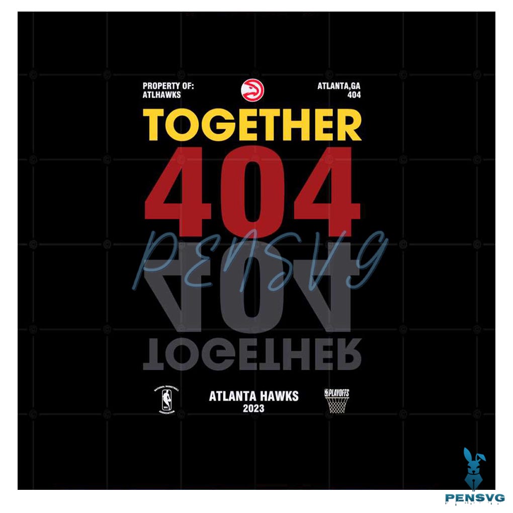 Atlanta Hawks Together 404 2023 NBA Playoffs SVG Cutting Files
