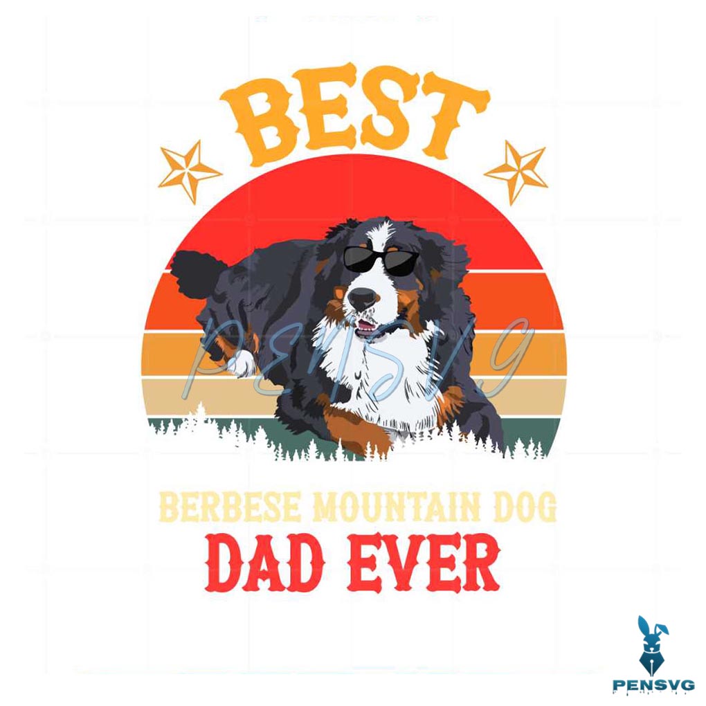 Best Bernese Mountain Dog Dad Ever Retro Sunset Svg Cutting Files