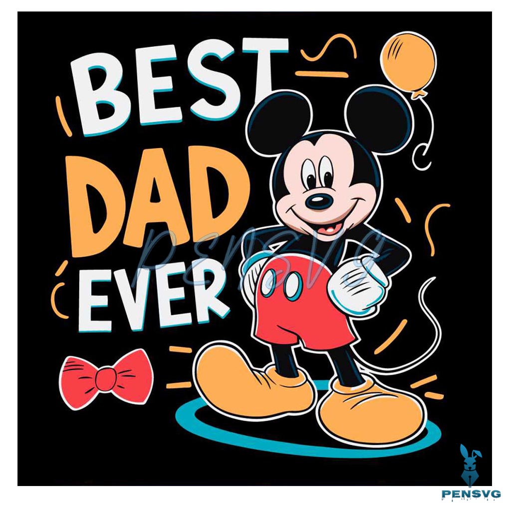 Best Dad Ever Cute Mickey SVG