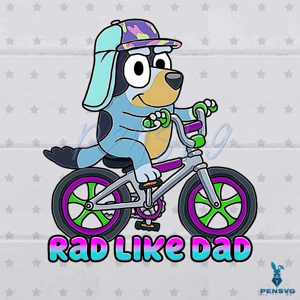 Bluey Rad Dad Cute Matching Family PNG Silhouette Files