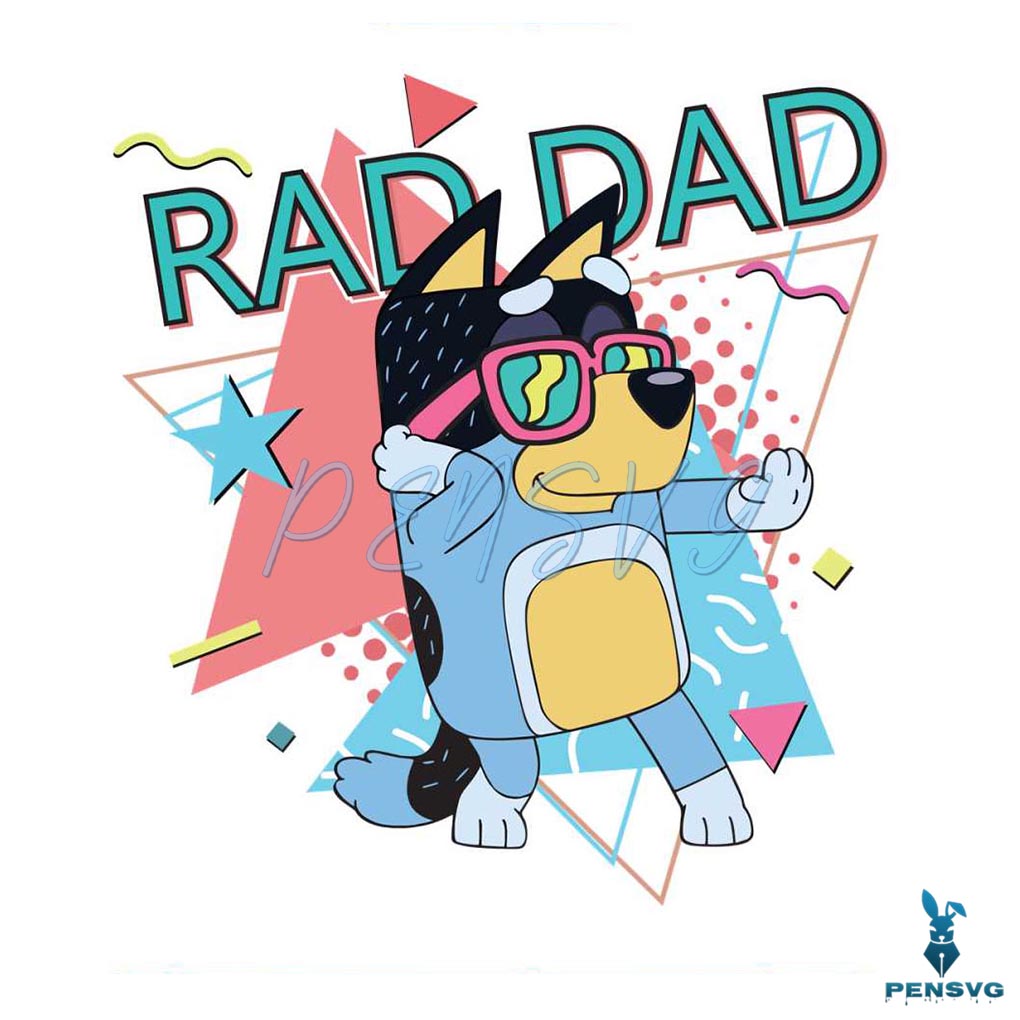 Bluey Rad Dad Happy Fathers Day PNG Sublimation Design