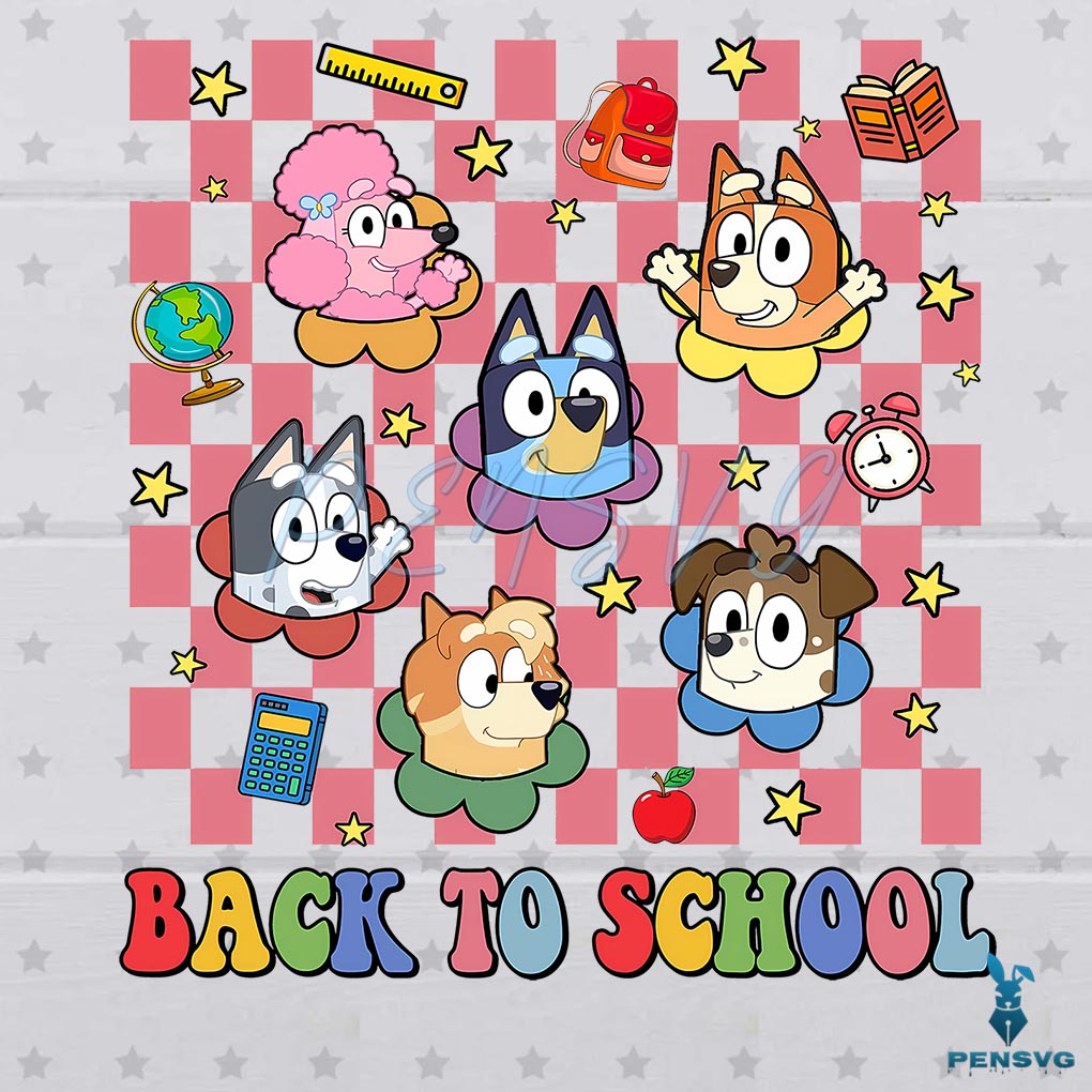 Bluey Welcome Back To School Png Bluey And Friend PNG Files