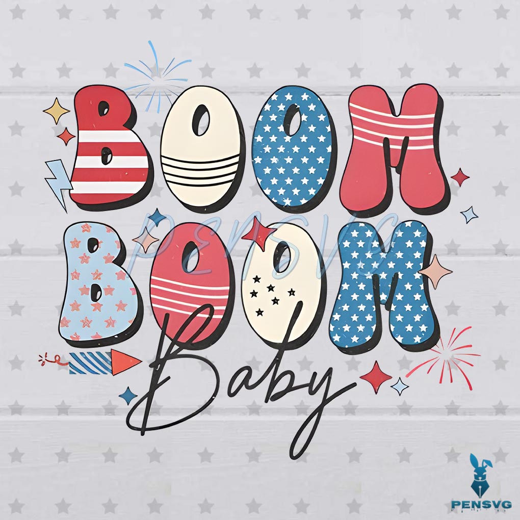 Boom Boom Baby 4th Of July Independence Day Png Silhouette Files