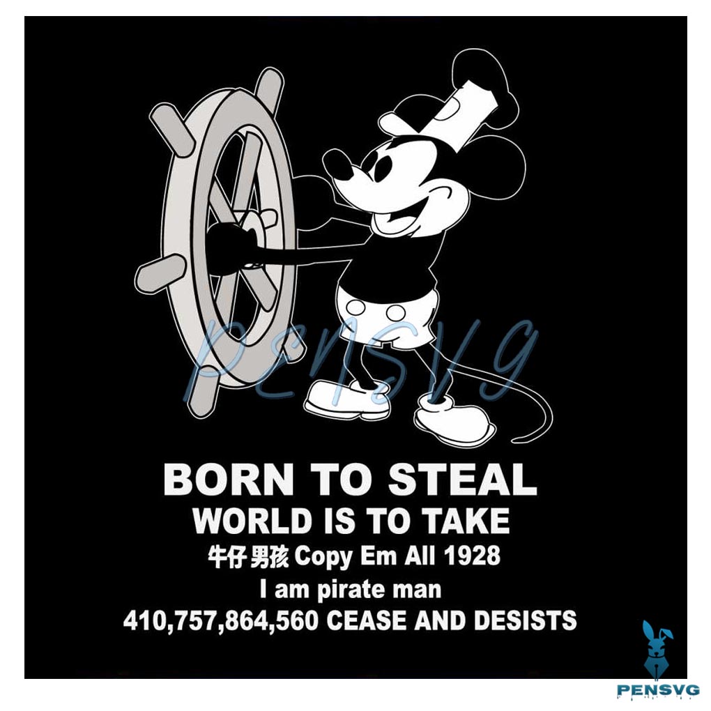 Born To Steal World Is To Take Steamboat Willie SVG