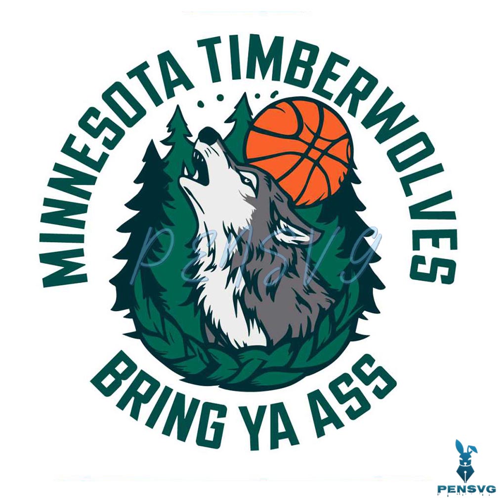 Bring Ya Ass Minnesota Timberwolves NBA Team SVG