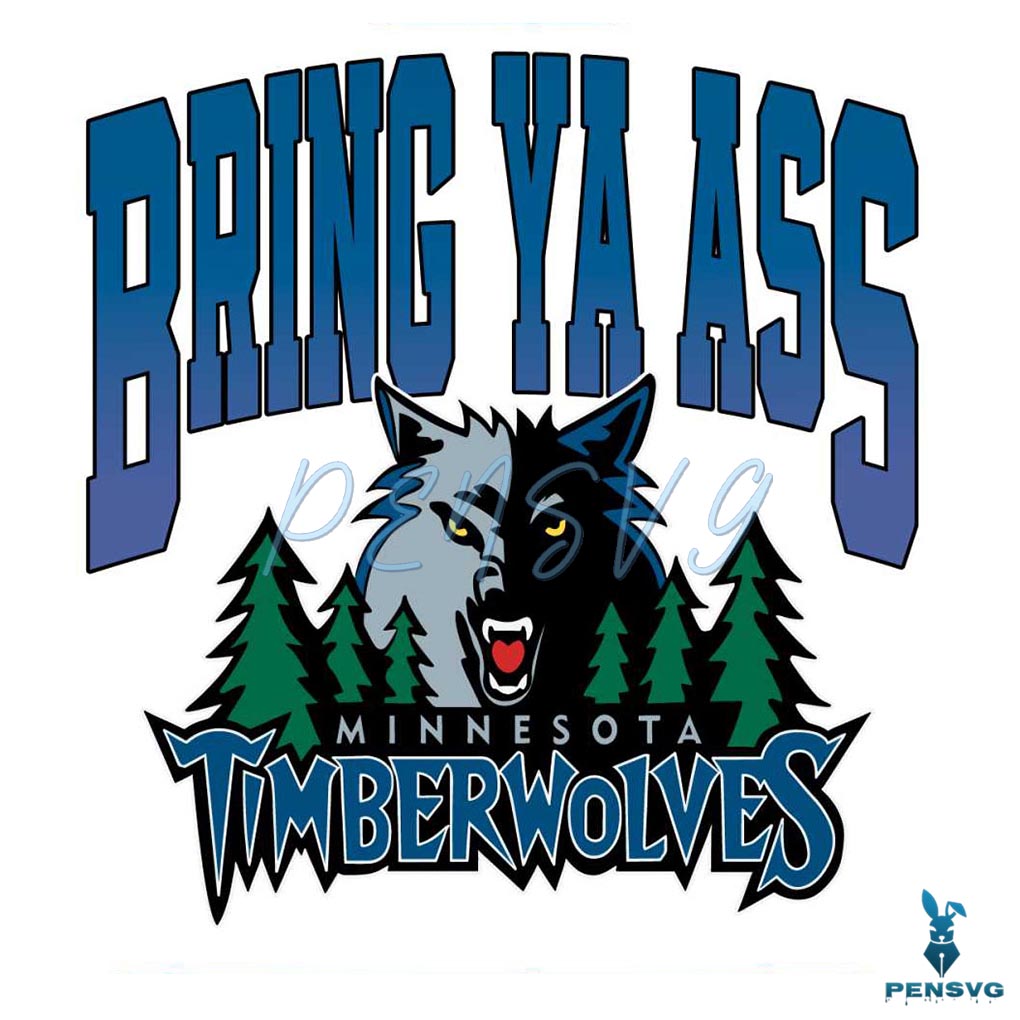 Bring Ya Ass Minnesota Timberwolves SVG