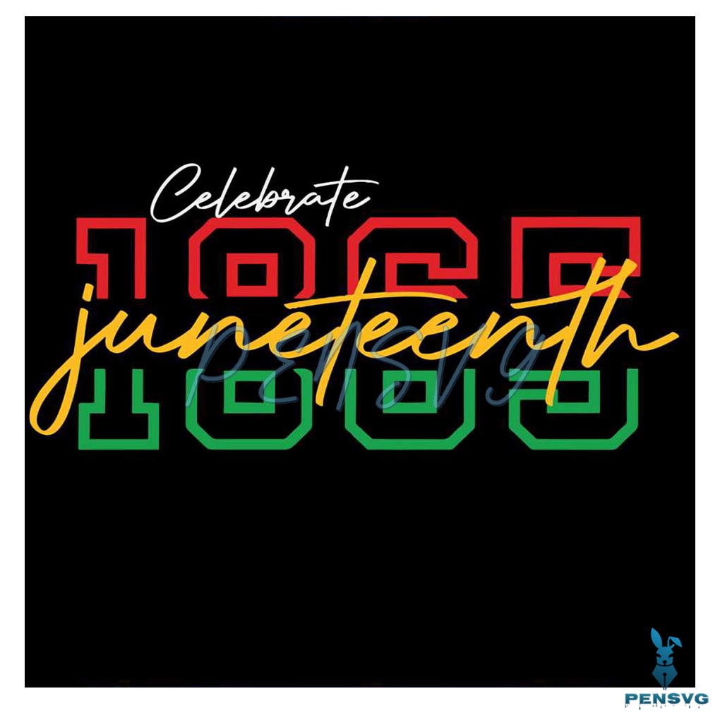 Celebrate 1865 Juneteenth SVG Graphic Design Files