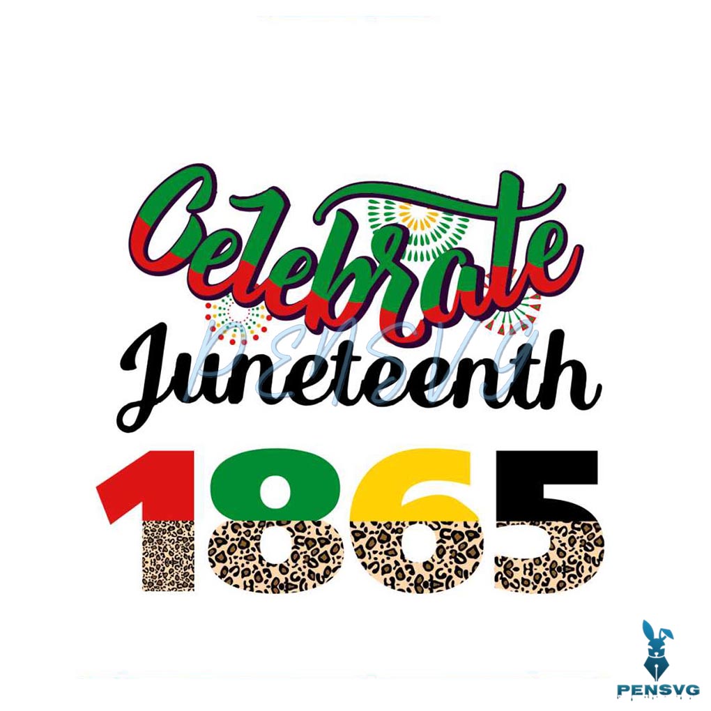Celebrate Juneteenth 1865 Leopard SVG Digital Cricut File