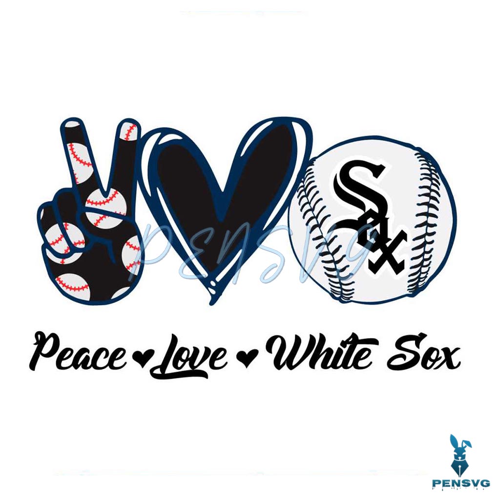 Chicago White Sox Peace Love White Sox Baseball SVG File
