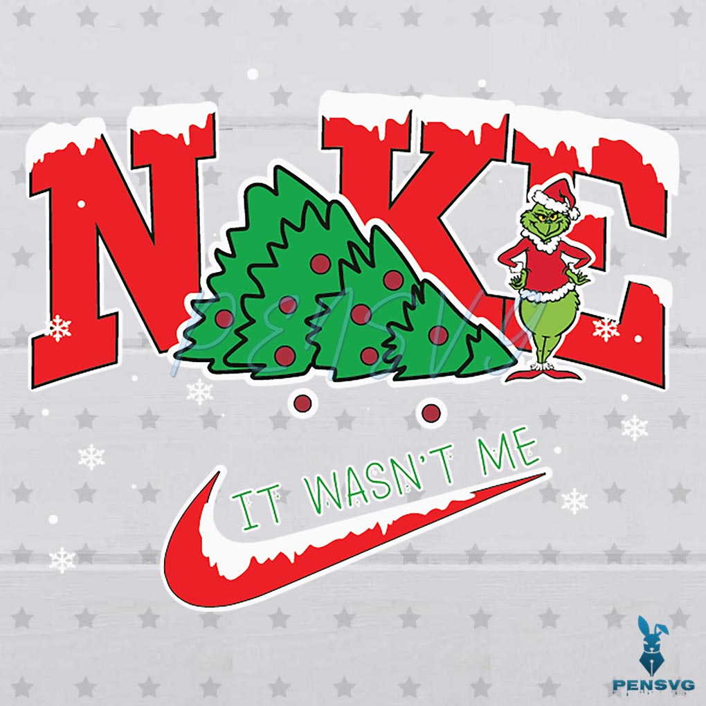 Christmas Nike Grinch It Wasn't Me Svg Graphic Designs Files