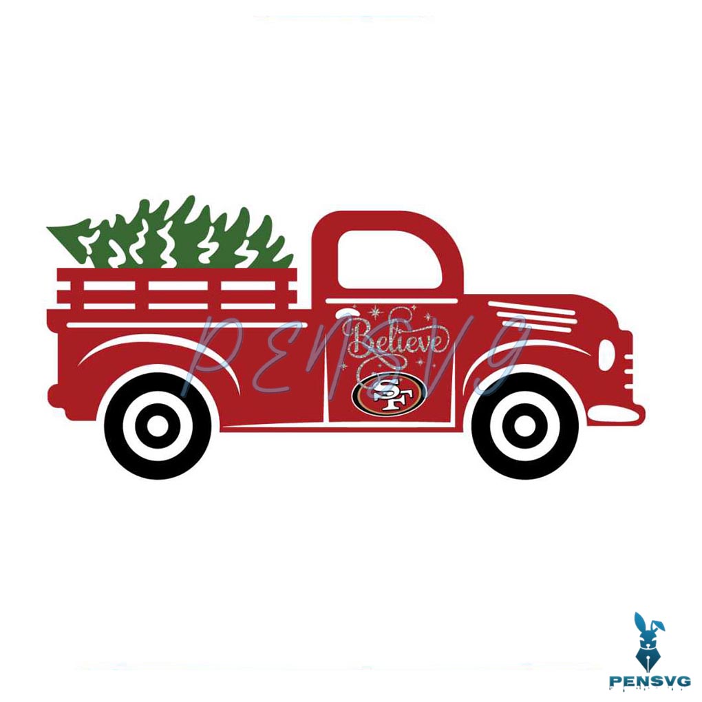 Christmas Tree Truck Believe San Francisco 49ers SVG