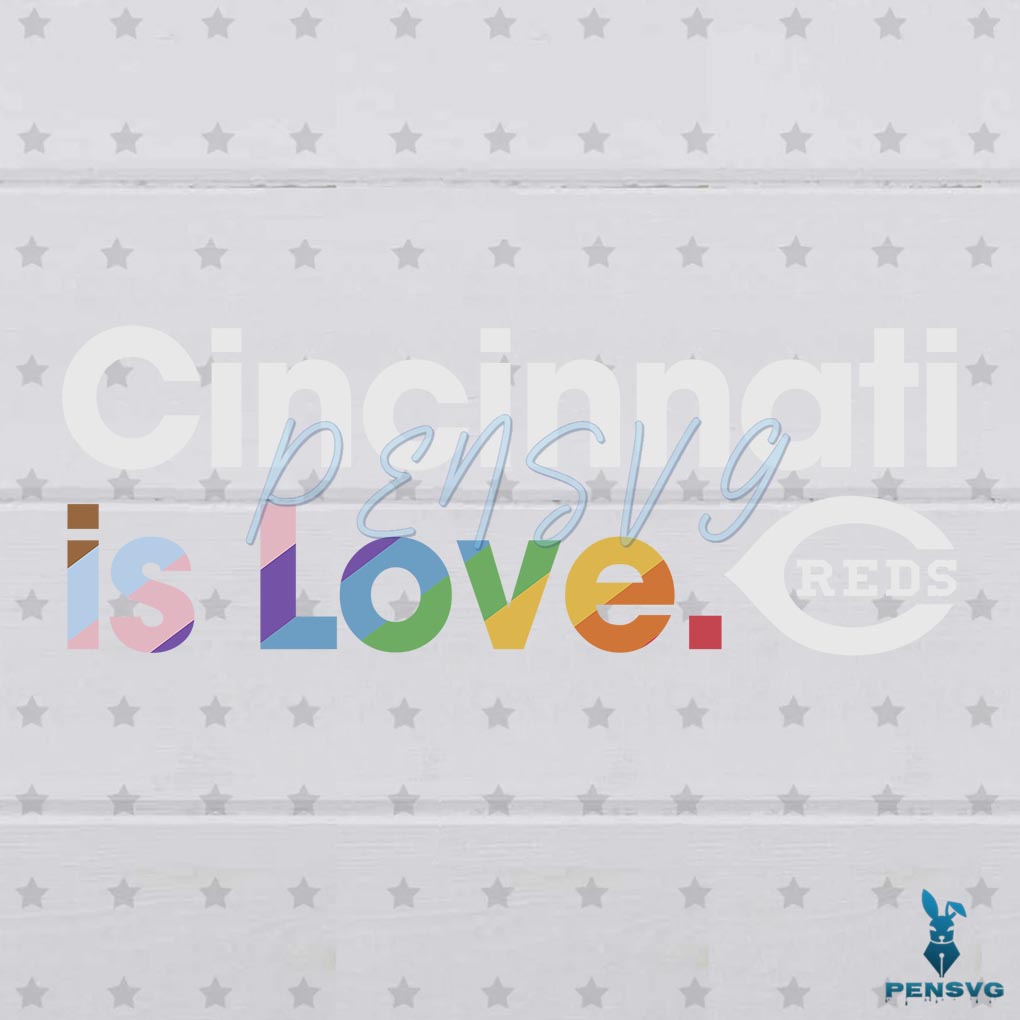 Cincinnati Reds Is Love City Pride SVG MLB Pride SVG Cricut File