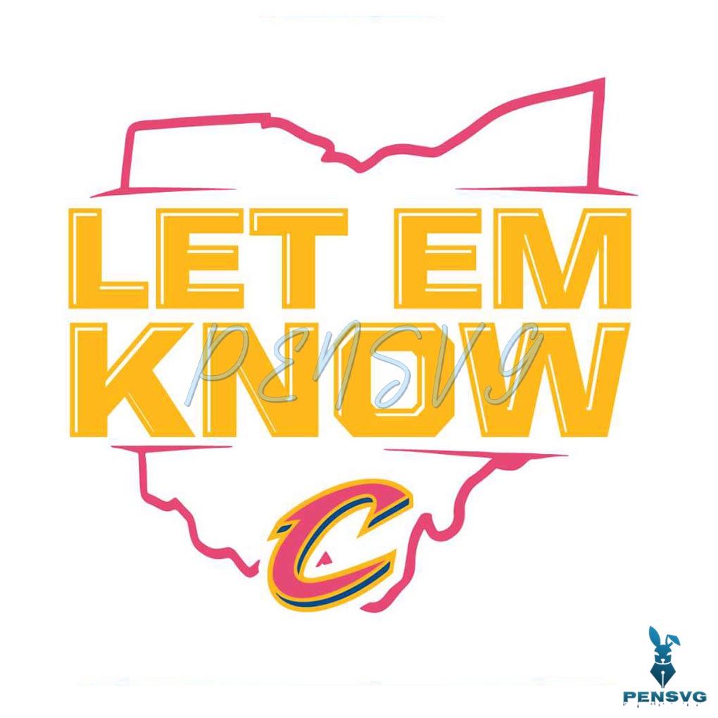 Cleveland Cavaliers Let Em Know SVG