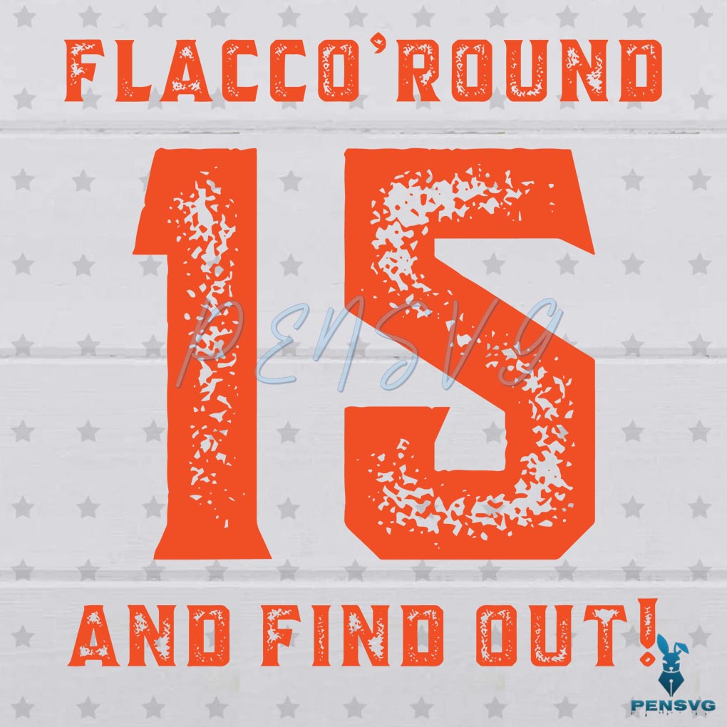Cleveland Flacco Round 15 And Find Out SVG