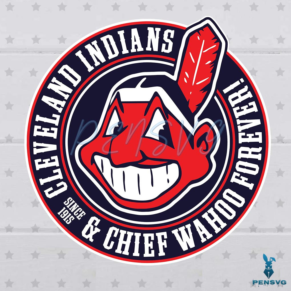 Cleveland Indians and Chief Wahoo Forever since 1915 Svg Digital File