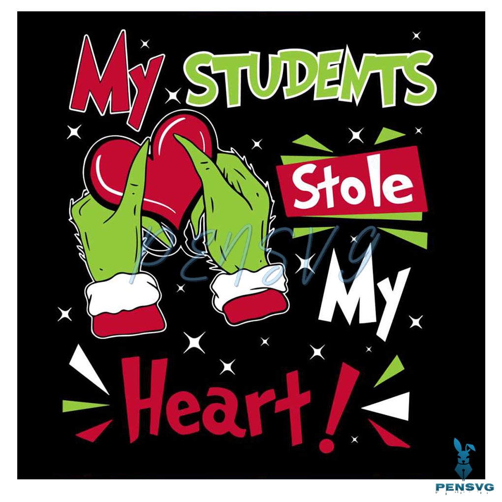 Cute Grinch Students Stole My Heart SVG