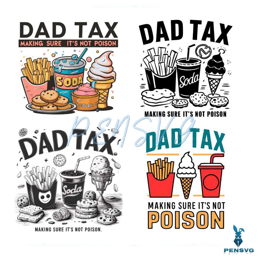 Dad Tax Making Sure Its Not Poison SVG PNG Bundle