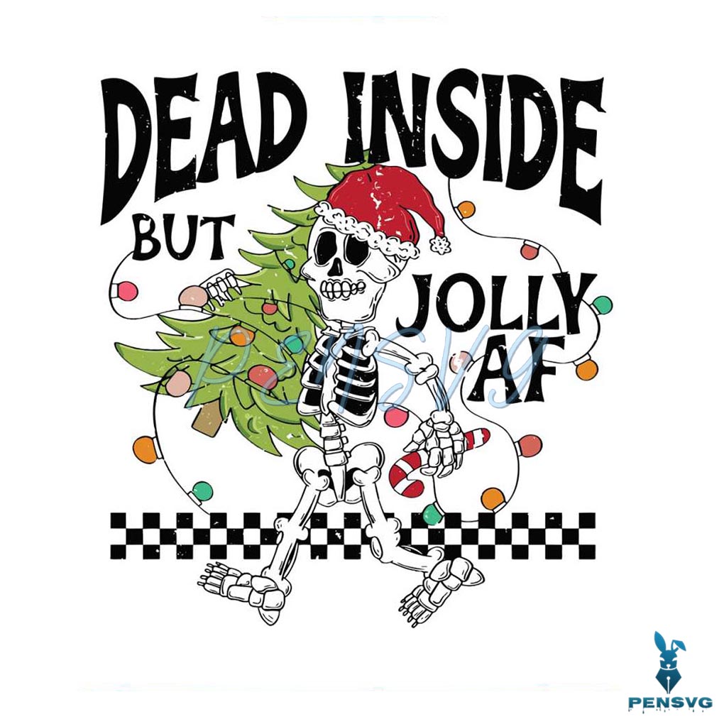 Dead Inside But Jolly AF Skeleton Funny Christmas Tree SVG