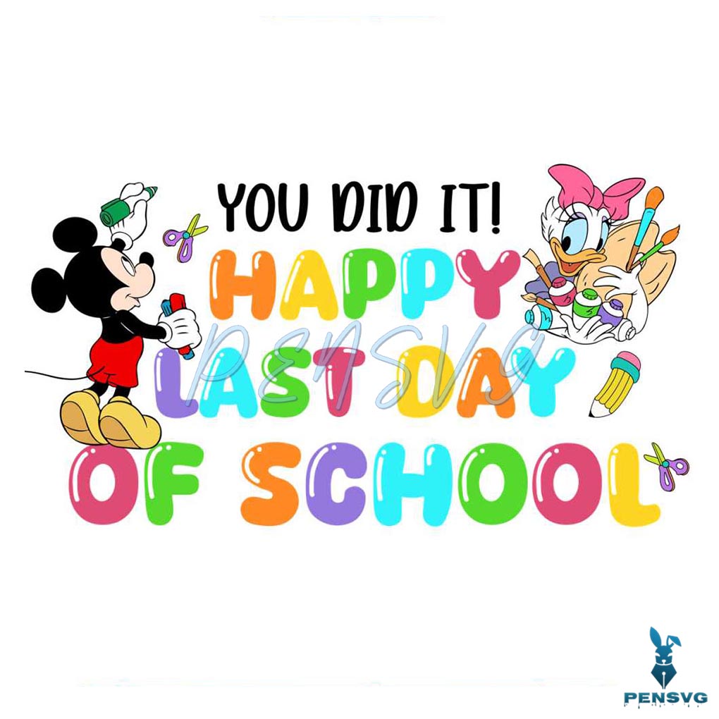 Disney You Did It Happy Last Day Of School PNG