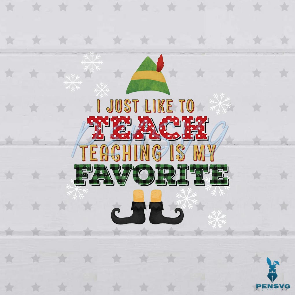 ELF Teaching is My Favorite Christmas Best Design SVG Digital Files