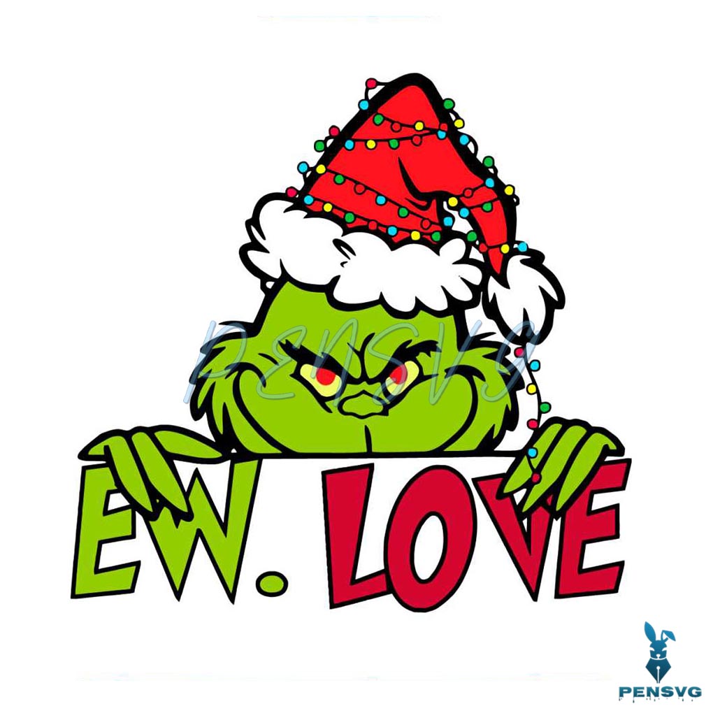 Ew Love Grinch Santa Christmas Lights SVG