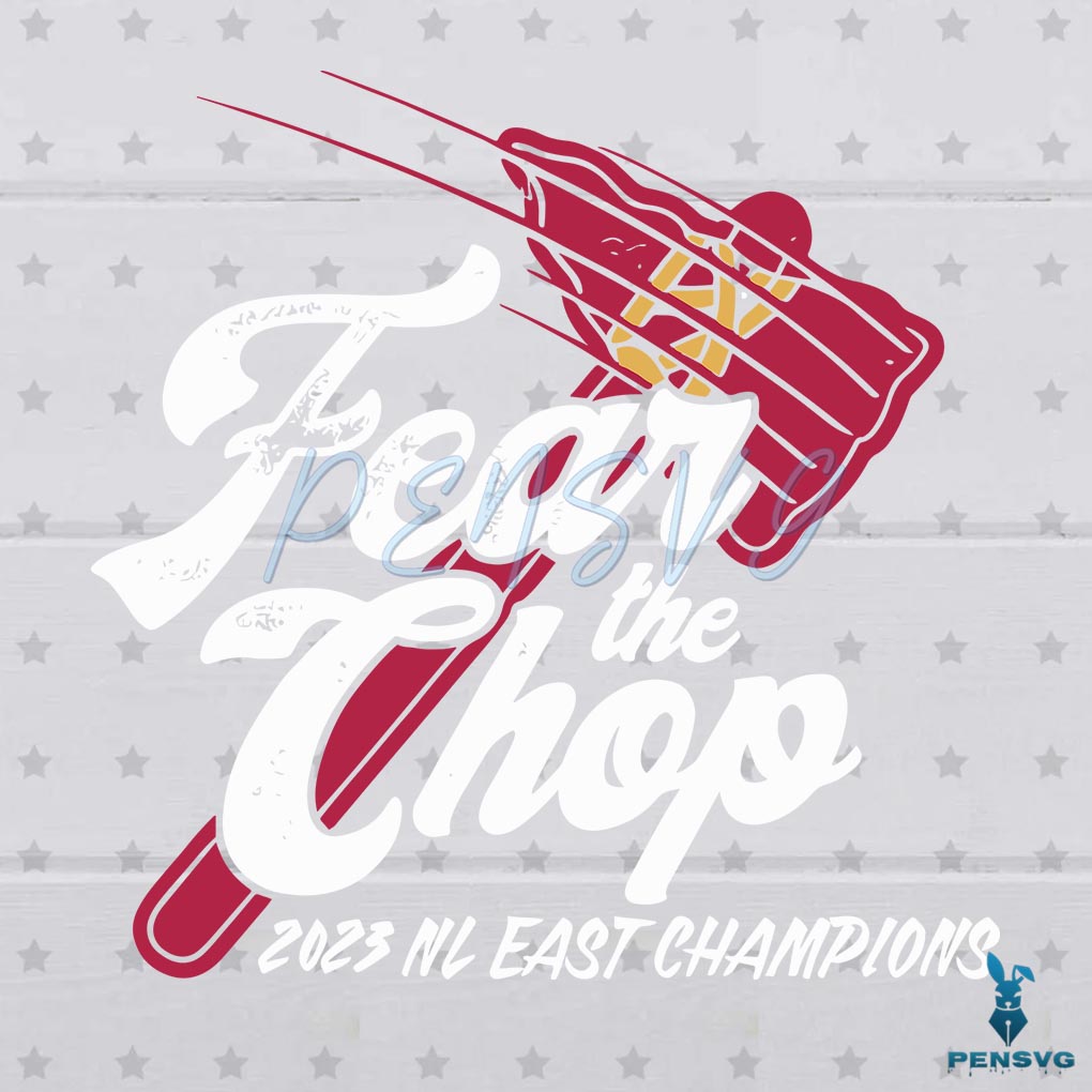 Fear The Chop Atlanta Braves 2023 NL East Champions SVG