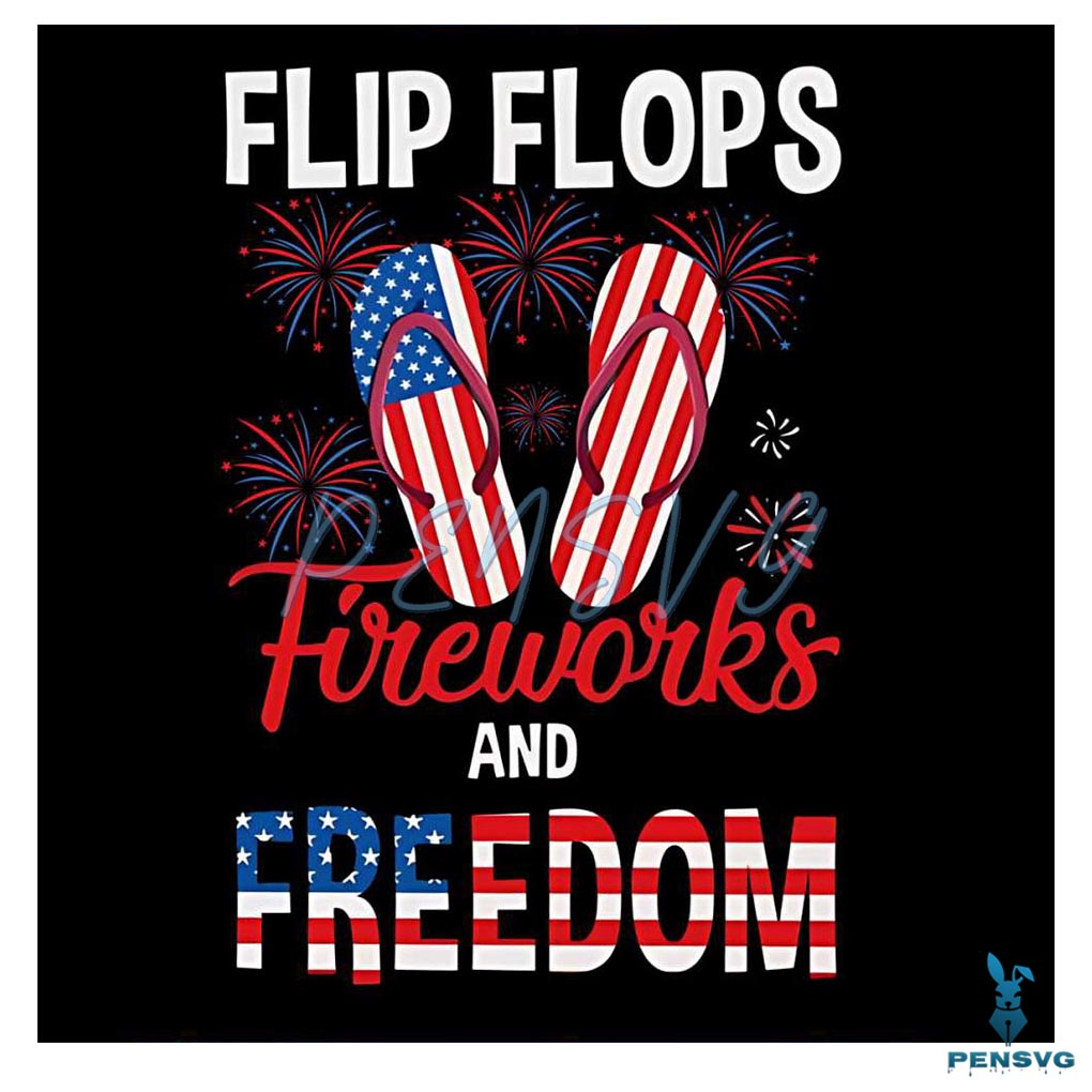 Flip Flop Fireworks And Freedom July 4th PNG Silhouette File