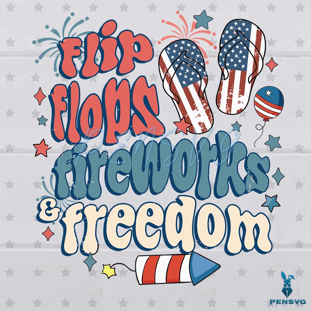 Flip Flops Fireworks Freedom 4th Of July Cute Patriot SVG File