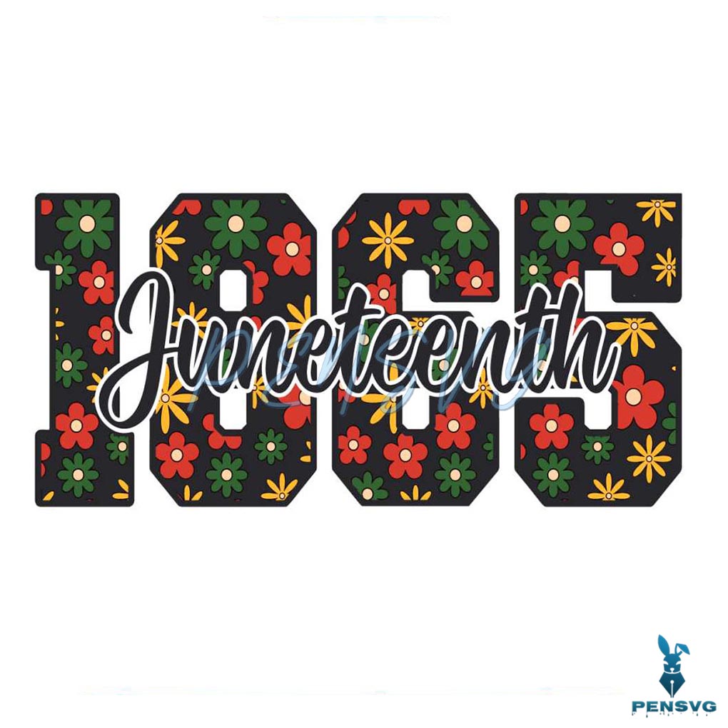 Floral Juneteenth 1865 Celebrate Freedom SVG