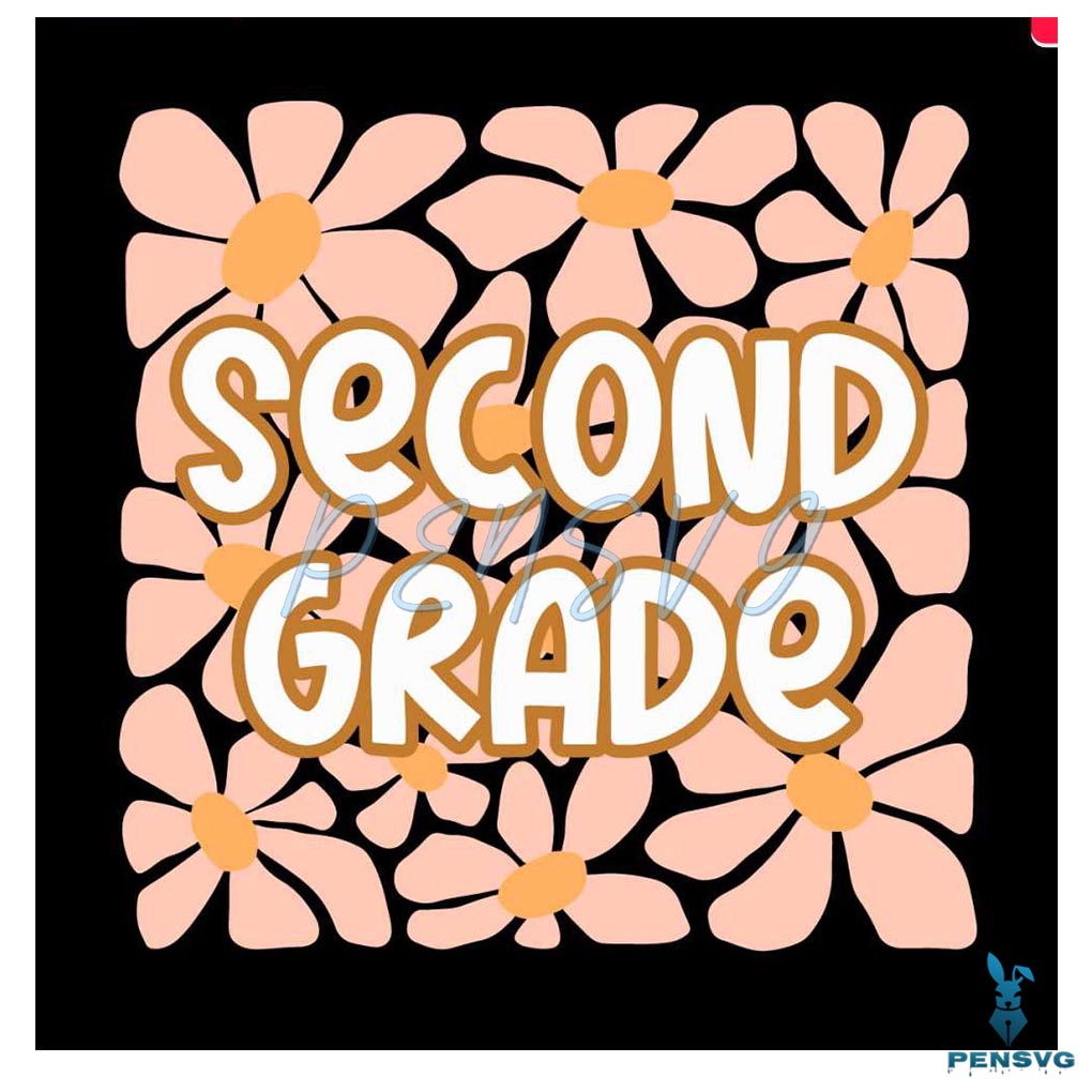 Floral Second Grade Teacher Back To School SVG