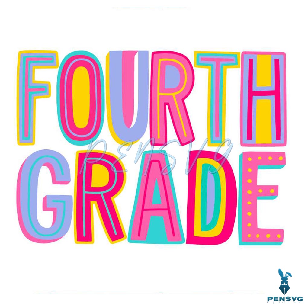 Free Fourth Grade Back To School SVG – 4th Grade School Shirt Cut File for Cricut