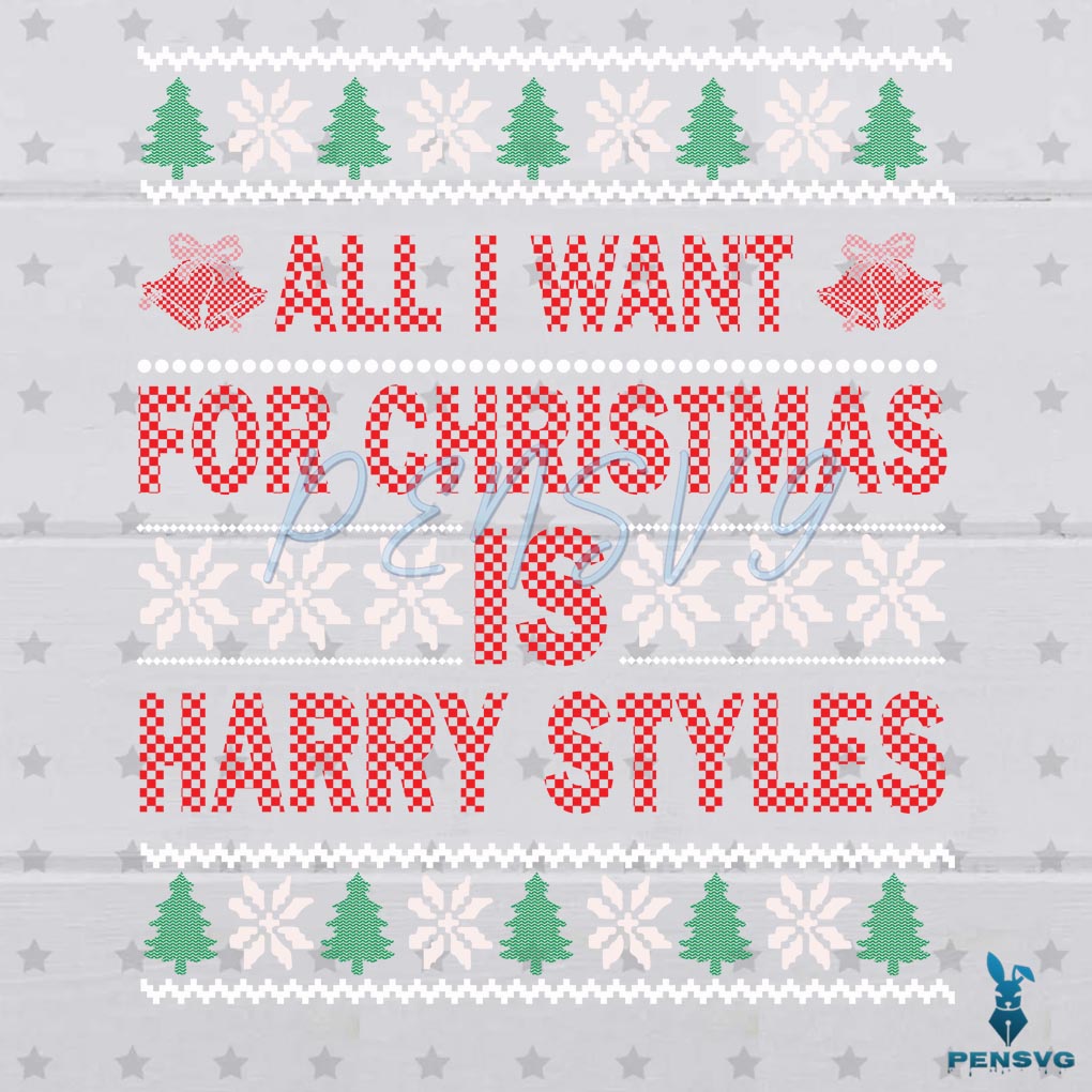 Free All I Want For Christmas Is Harry Styles Svg Graphic Designs Files