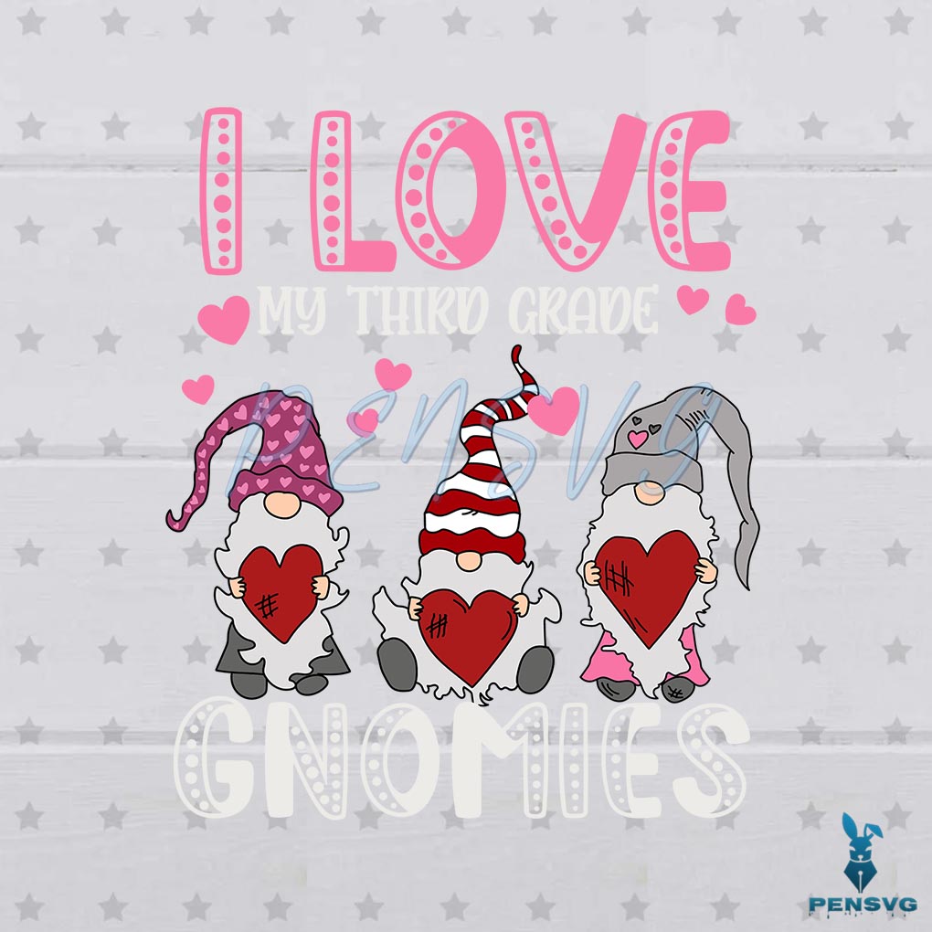 Free I Love My Third Grade Gnomies Funny Teachers Valentine Svg