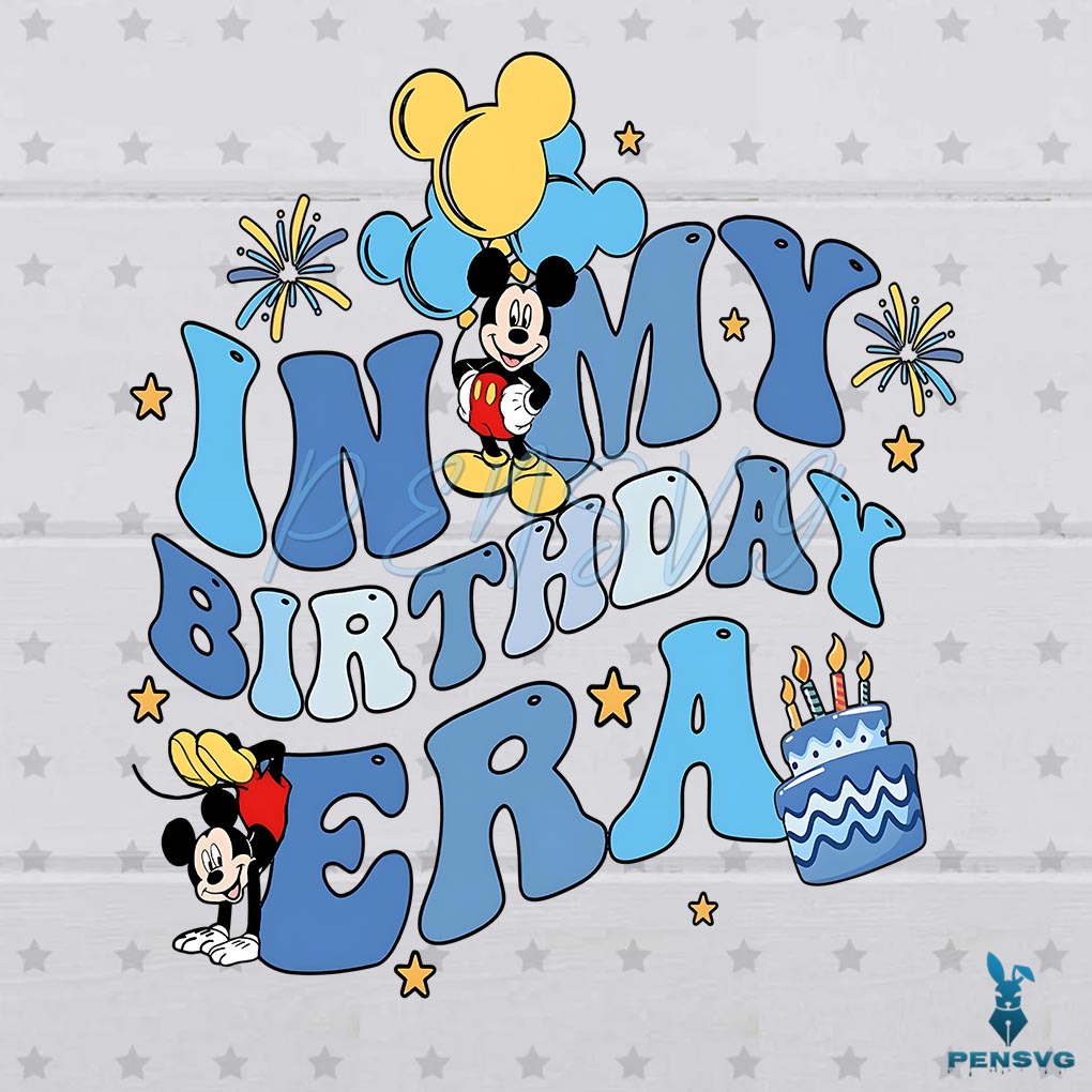Free Mickey Disney In My Birthday Era PNG