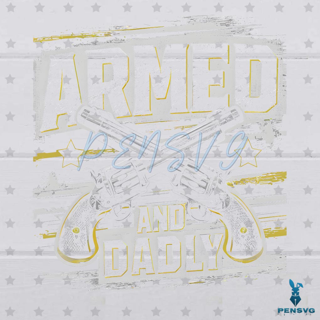 Free Vintage Armed And Dadly Happy Fathers Day PNG