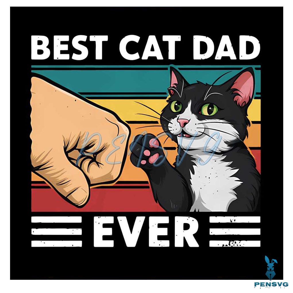 Funny Best Cat Dad Ever Fist Bump PNG