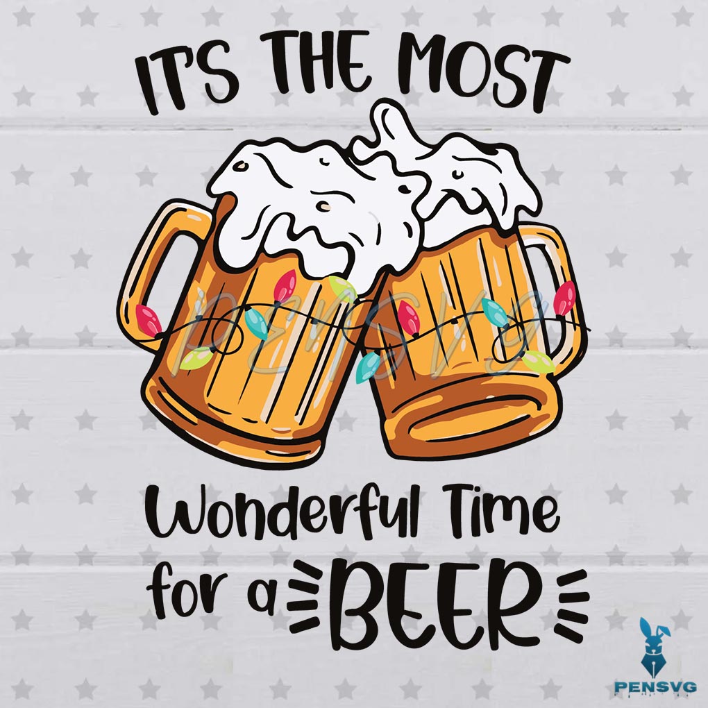 Funny Christmas The Most Wonderful Time For A Beer SVG