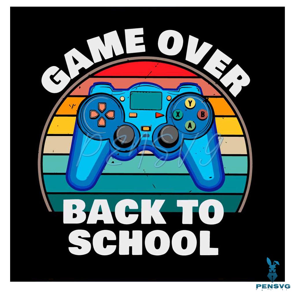 Game Over Back To School SVG Cut File for Cricut & Sublimation Projects