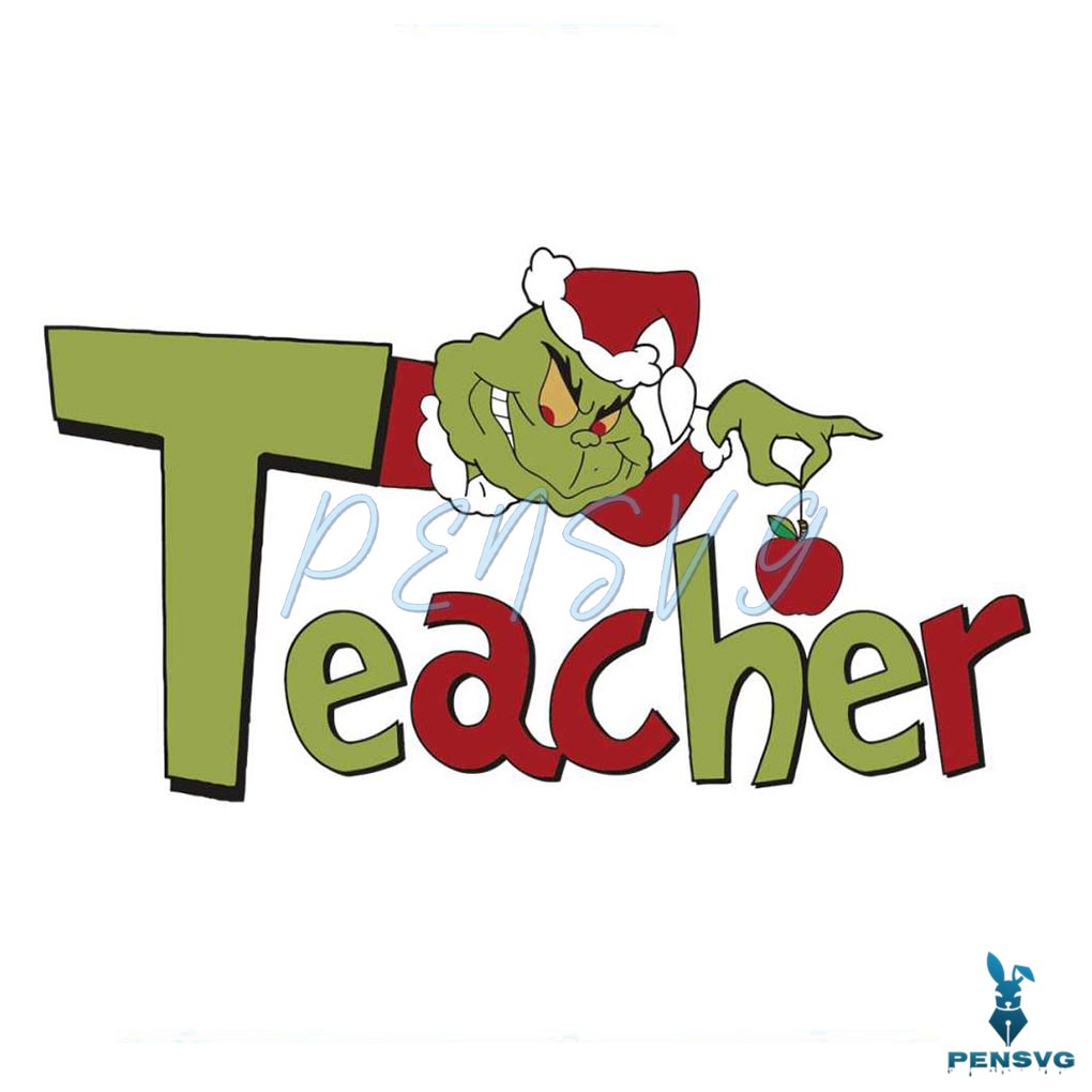 Funny Grinch Teacher Christmas SVG