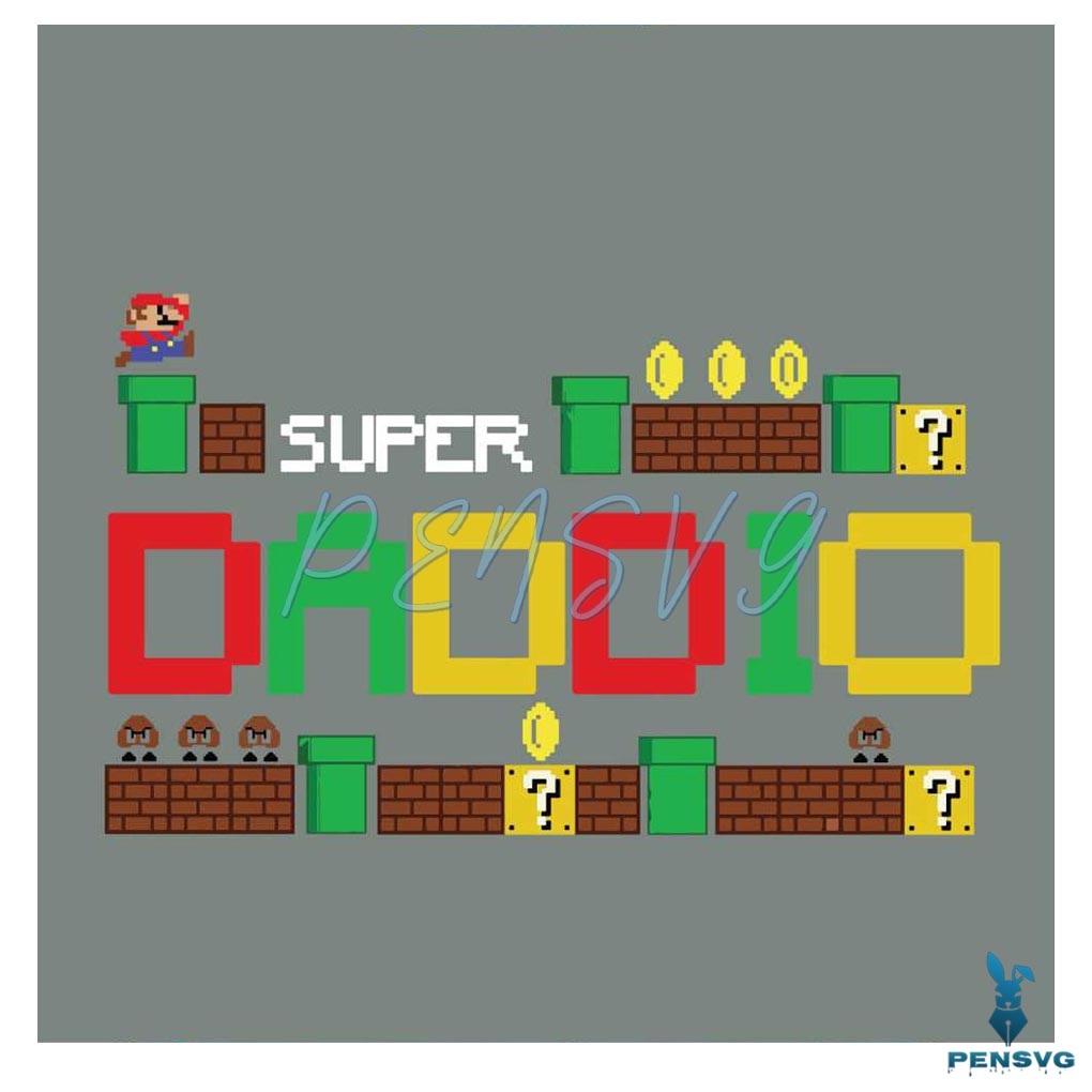 Funny Super Daddio SVG Super Mario SVG File For Cricut