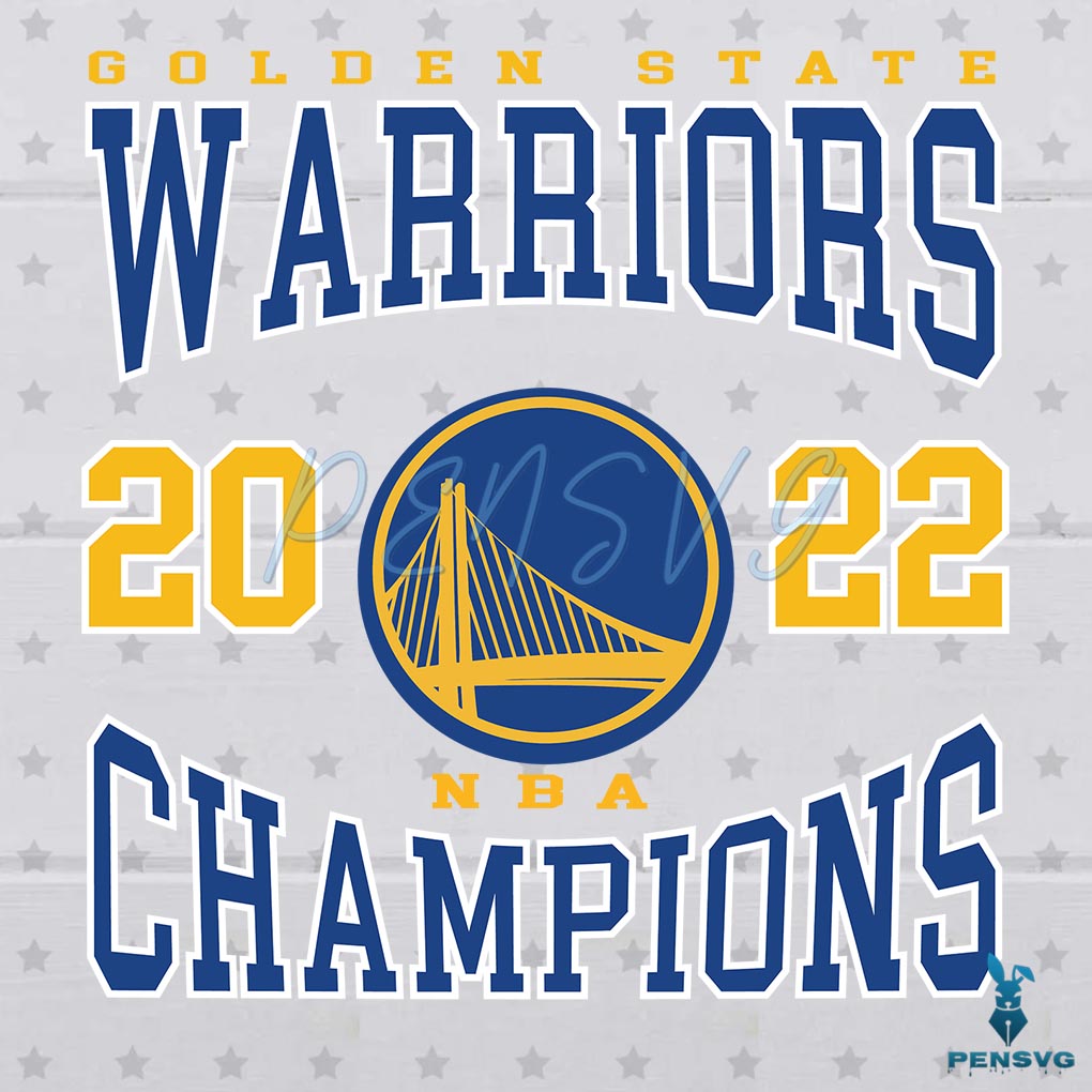 Golden State Warriors NBA 2022 Champions Svg Digital File