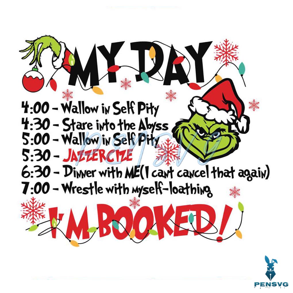 Grinch My Day Im Booked Svg Christmas SVG For Cricut Files