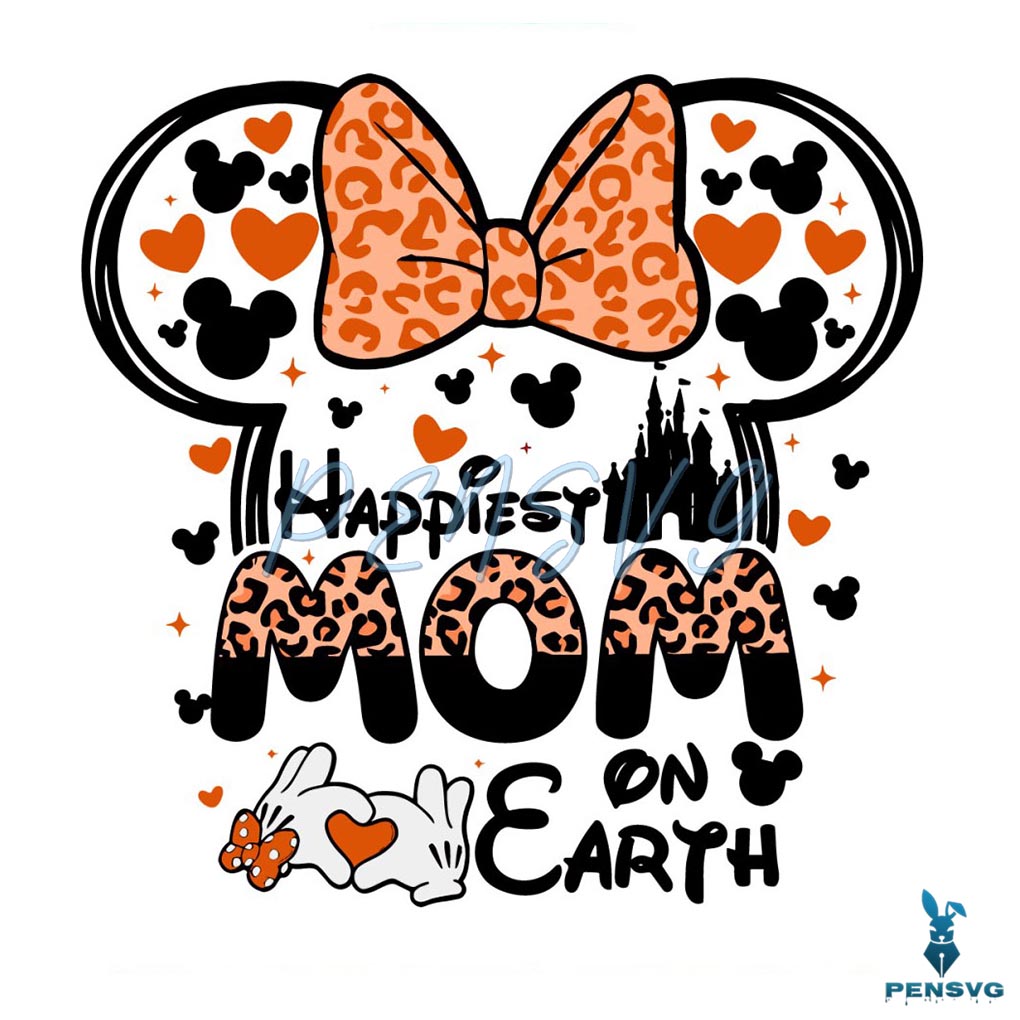 Happiest Mom On Earth Leopard Minnie Mom SVG