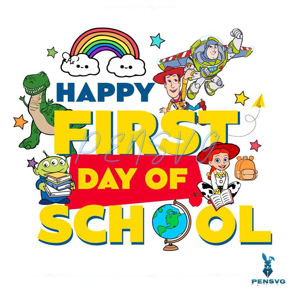 Happy First Day Of School Back To School Toy Story SVG File